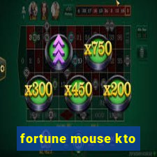 fortune mouse kto